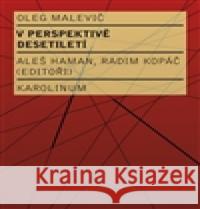 V perspektivě desetiletí Oleg Malevič 9788024628448