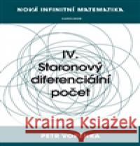 Nová infinitní matematika: IV. Staronový diferenciální počet Petr Vopěnka 9788024629841 Karolinum