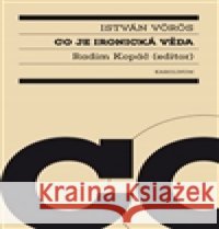 Co je ironická věda Radim Kopáč 9788024635316 Karolinum
