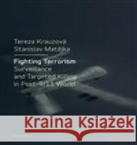 Fighting Terrorism Stanislav Matějka 9788024638126