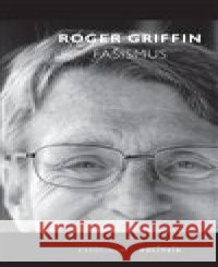 Fašismus Roger Griffin 9788024640297 Karolinum