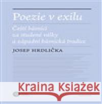 Poezie v exilu Josef Hrdlička 9788024646718