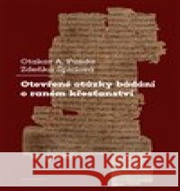 Otevřené otázky bádání o raném křesťanství Zdeňka Špiclová 9788024651705 Karolinum