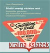 Řidič tvrdý chleba má... Jan Štemberk 9788024653334 Karolinum