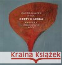 Cesty k lidem Ondřej Macek 9788024653518