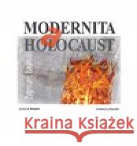 Modernita a holocaust Zygmunt Bauman 9788024653525