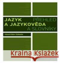 Jazyk a jazykověda František Čermák 9788024654058