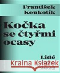 Kočka se čtyřmi ocasy František Koukolík 9788024654690