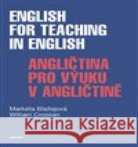 English for Teaching in English / Angličtina pro výuku v angličtině William Crossan 9788024658001