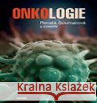 Onkologie Renata Soumarová 9788024658957