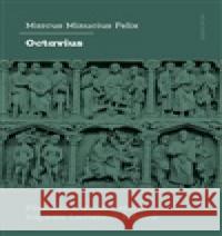 Octavius Minucius Felix Marcus 9788024660790