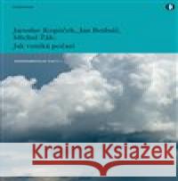 Jak vzniká počasí Jaroslav Kopáček 9788024661711