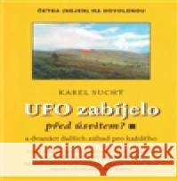 UFO zabíjelo před úsvitem? Karel Suchý 9788025491126
