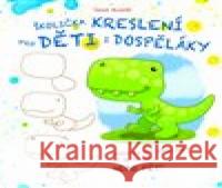 Školička kreslení pro děti i dospěláky Daniel Howarth 9788025514092