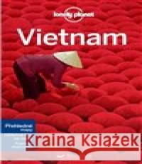 Vietnam - Lonely Planet Iain Stewart 9788025623909 Svojtka