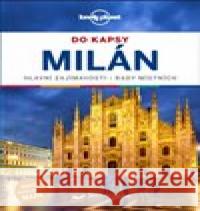 Milán do kapsy - Lonely Planet Paula Hardy 9788025625934