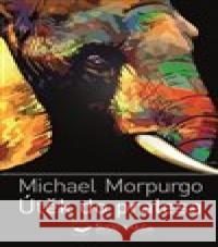 Útěk do pralesa Michael Morpurgo 9788025627464