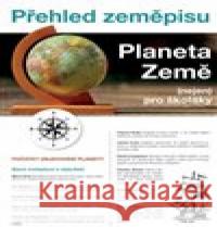 Planeta Země Přehled zeměpisu (nejen) pro školáky Martin Kolář 9788025629154