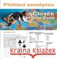 Člověk na Zemi Přehled zeměpisu světa (nejen) pro školáky Martin Kolář 9788025629529