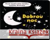 První kontrastní knížka našeho miminka - Dobrou noc Grace Habib 9788025630662