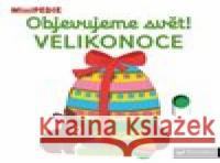 Objevujeme svět! Velikonoce Nathalie Choux 9788025630860