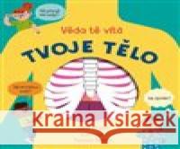 Tvoje tělo - Věda tě vítá Elena Pedroli 9788025633380