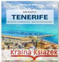 Tenerife do kapsy - Lonely Planet Josephine Quintero 9788025633489
