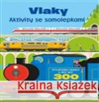 Vlaky - Aktivity se samolepkami  9788025633670 Svojtka & Co.