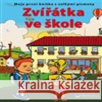 Zvířátka ve škole Prokop Wilhelm 9788025633816 Svojtka & Co.