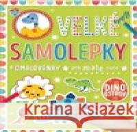 Velké samolepky a omalovánky pro malé ruce - Dino ostrov Stuart Lynch 9788025636206