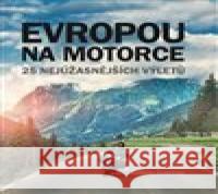 Evropou na motorce Colette Coleman 9788025636541 Svojtka & Co.