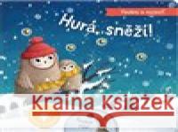 Foukni a rozsviť - Hurá, sněží! Aleksandra Szmidt 9788025637265