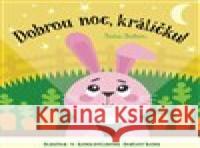 Dobrou noc, králíčku! Kniha s kouzelnou baterkou Katie Button 9788025637401