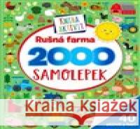 Rušná farma 2000 samolepek  9788025638163 Svojtka & Co.