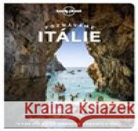 Itálie - Lonely Planet. Poznáváme.  9788025638644 Svojtka & Co.