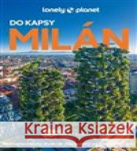 Milán do kapsy - Lonely Planet  9788025638675 Svojtka & Co.