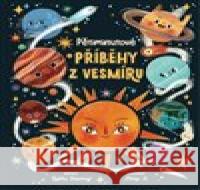 Pětiminutové příběhy z vesmíru Mona K 9788025638866