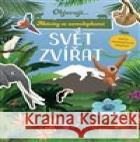 Objevuji... Svět zvířat  9788025639283 Svojtka & Co.