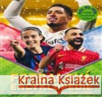 Fotbalová encyklopedie Clive Gifford 9788025640265