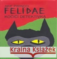 Felidae Akif Pirincci 9788025700846