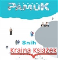 Sníh Orhan Pamuk 9788025701355