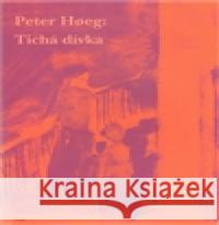 Tichá dívka Peter Hoeg 9788025701928