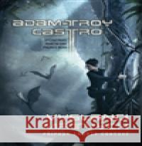 Vyslanci mrtvých Adam-Troy Castro 9788025703618