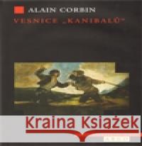 Vesnice kanibalů Alain Corbin 9788025704165