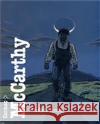 Vnější tma Cormac McCarthy 9788025705230 Argo