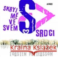 Skryj mě ve svém srdci Torsten Pettersson 9788025706107