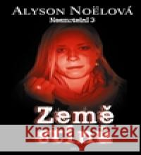 Země stínů Alyson Noëlová 9788025706183