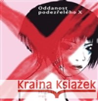Oddanost podezřelého X Keigo HigaÅ¡ino 9788025707432 Argo