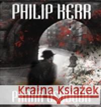 Praha osudová Philip Kerr 9788025709122