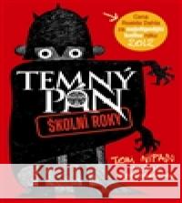 Temný pán. Školní roky Jamie Thomson 9788025709559